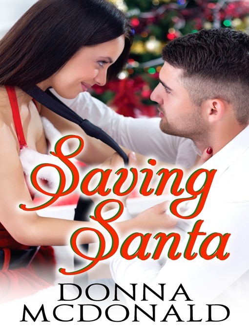 Title details for Saving Santa by Donna McDonald - Available